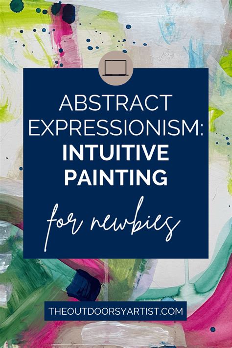 Benefits Of Intuitive Painting And 4 Tips To Get Started Lori Oswald