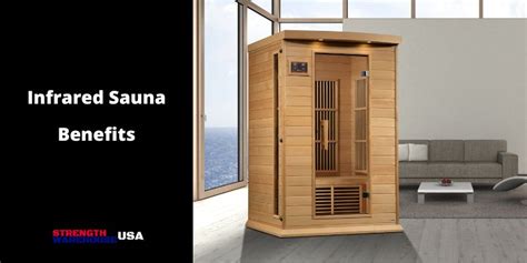 10 Infrared Sauna Benefits For Health And Recovery — Strength Warehouse Usa