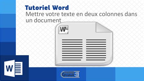 Tutoriel Word Mettre Votre Texte En Deux Colonnes Dans Un Document