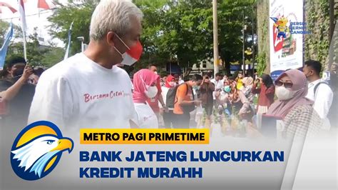 Bank Jateng Luncurkan Kredit Murah Youtube