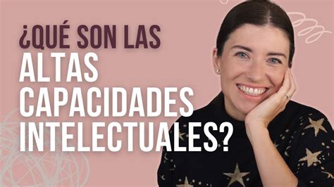 Qué son las ALTAS CAPACIDADES INTELECTUALES Es genética Bea Sánchez