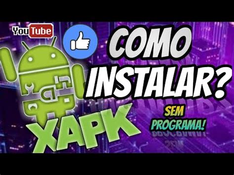 Como Instalar Um Jogo XAPK Sem Usar PROGRAMA YouTube