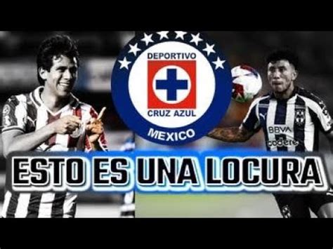 ESTO QUE ACABAN DE ANUNCIAR EN EL CRUZ AZUL ES UNA TREMENDA LOCURA