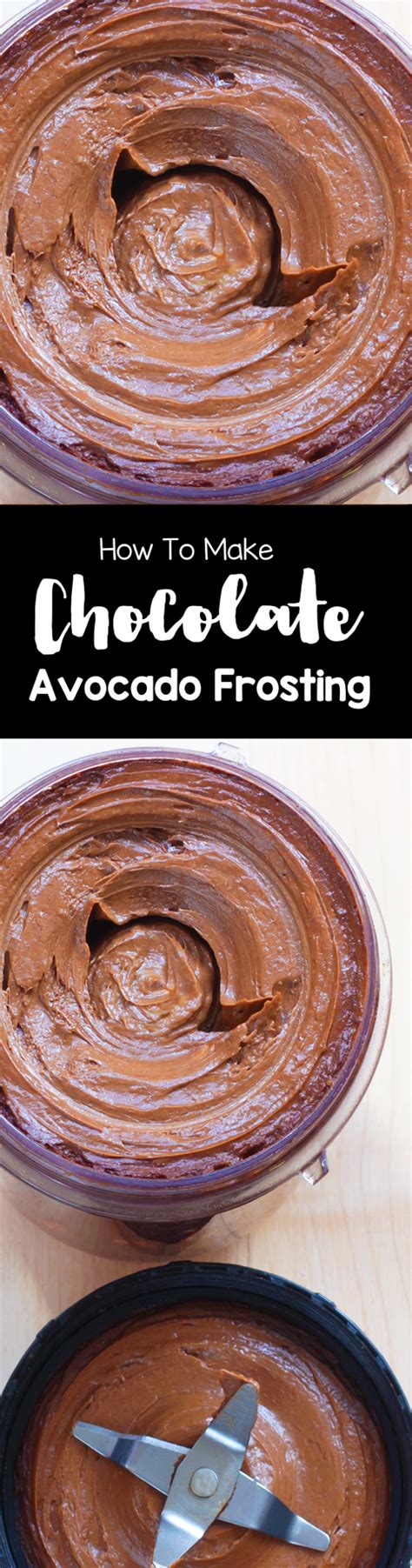 How To Make Chocolate Avocado Frosting