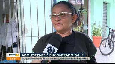 Jpb Adolescente Autismo Que Estava Desaparecido Encontrado Em