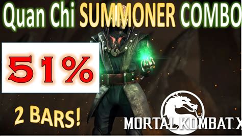 Mortal Kombat X Quan Chi Summoner 51 COMBO YouTube