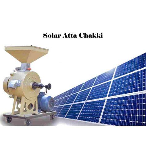 Commercial Hp Solar Atta Chakki At Rs Piece Solar Flour