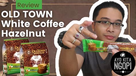 Review Kopi Old Town White Coffee Hazelnut Youtube