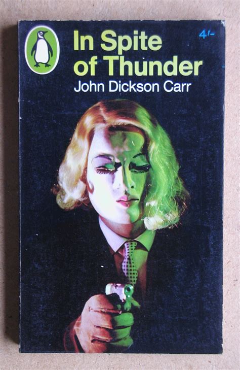 In Spite Of Thunder By Carr John Dickson Very Good Paperback 1966 First Thus N G