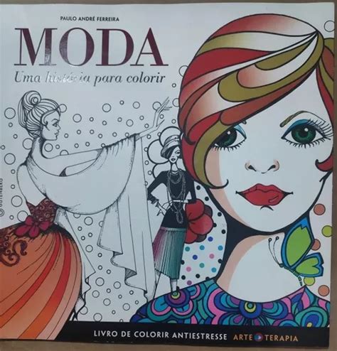 Livro Moda Uma Hist Ria Para Colorir Parcelamento Sem Juros