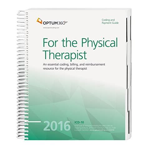 Coding And Payment Guide For The Physical Therapist 2016 An Essential