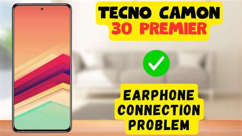 Earphone Connection Problem Headphone Jack Not Working Tecno Camon 30