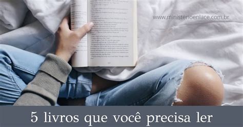 5 Livros que você precisa ler