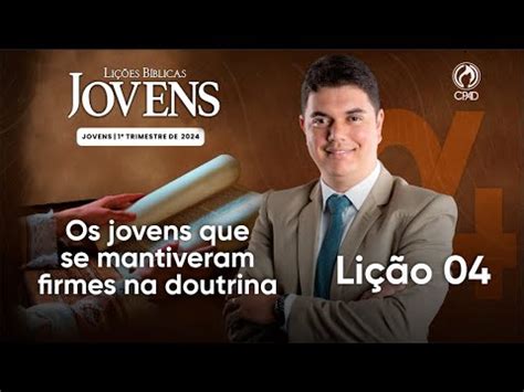 EBD Lição jovens 04 1º Trimestre de 2024 Subsídios Escola Bíblica