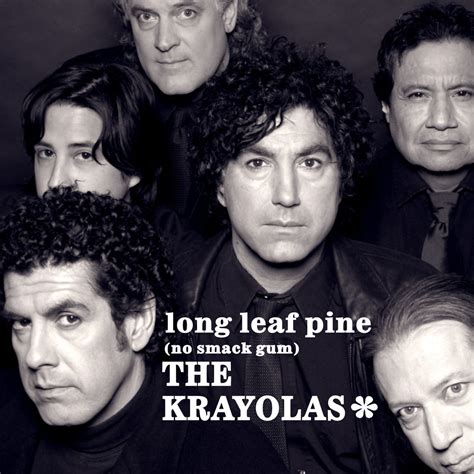 Long Leaf Pine (No Smack Gum) | The Krayolas