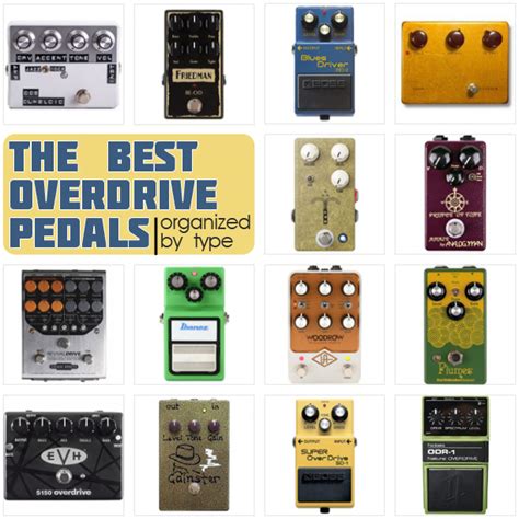 2023 Update The 3 Best Overdrive Pedals Per Type Delicious Audio