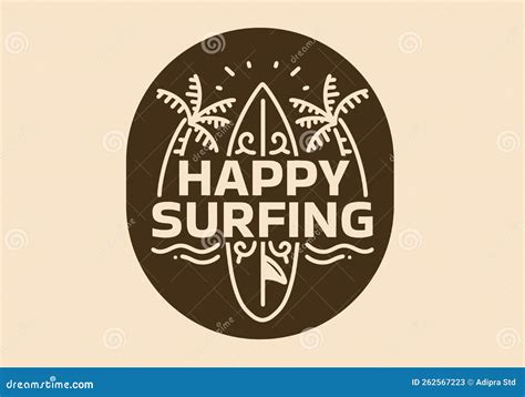 Vintage Art Illustration Of A Happy Surfing Sign Stock Vector