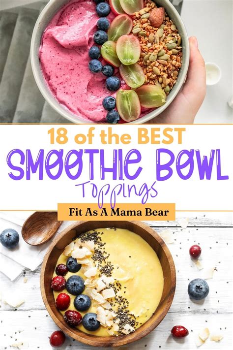 18 Best Toppings For Smoothie Bowls Healthy