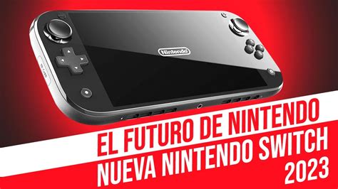 El futuro de Nintendo 01 Nueva Nintendo Switch en 2023 más potente