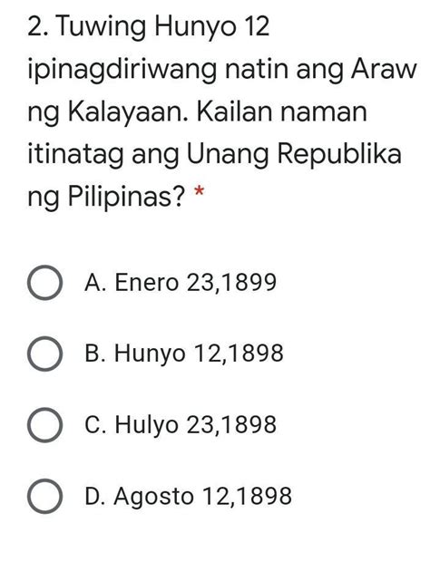 Tuwing Hunyo 12 Ipinagdiriwang Natin Ang Araw Ng Kalayaan Kailan Naman