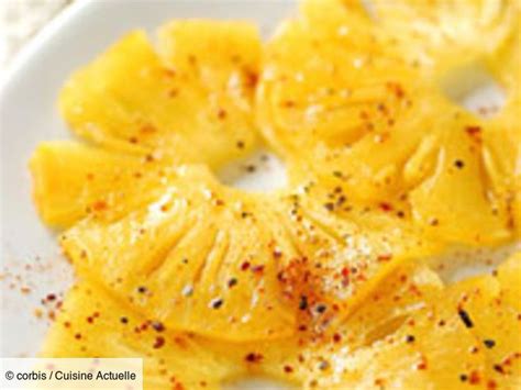 Recette Carpaccio d ananas au gingembre Ingrédients 4 personnes 1