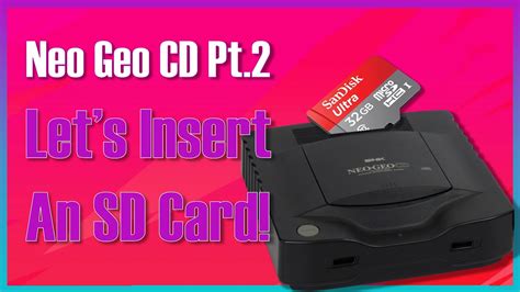 Neo Geo Cd Pt Let S Install An Sd Card Loader Youtube