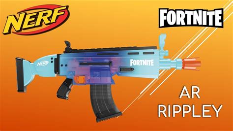 Review Nerf Fortnite Ar Rippley Sexy Colour Scheme Youtube