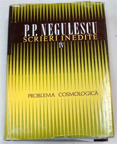 SCRIERI INEDITE P P NEGULESCU VOL 4 1977