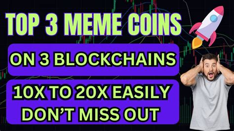 Top 3 Meme Coins On 3 Top Blockchains Best Meme Coins For Bull Run