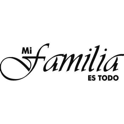 Sticker Citation Espagnol Mi Familia Es Todo Stickers STICKERS