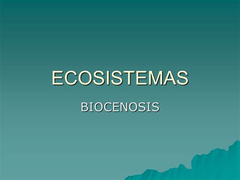 Ecosistemas Biocenosis Ppt Video Online Descargar