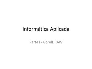 Conhecendo O CorelDRAW PPT