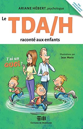 Le TDA H raconté aux enfants Ariane Hébert psychologue eBook Hébert