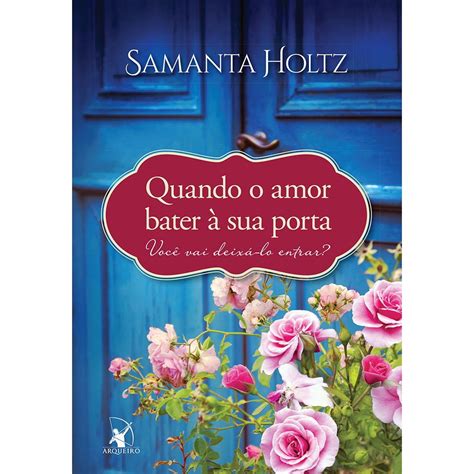 Livro Quando O Amor Bater Sua Porta Submarino