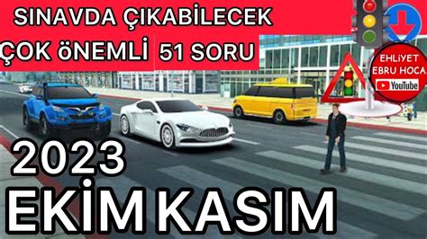 ÇOK ÖNEMLİ BİLGİLER VERDİM 2023 EKİM KASIM EHLİYET SINAV SORULARI