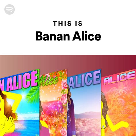 This Is Banan Alice Spotify Playlist