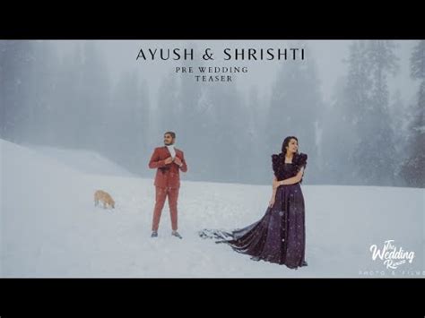 Ishq Wala Love Best Pre Wedding Teaser Ayush Shrishti Song