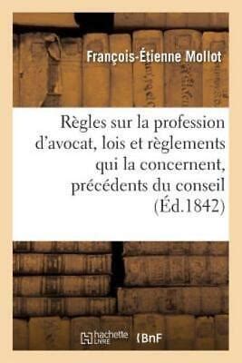 R Gles Sur La Profession D Avocat Lois Et R Glements Qui La Concernent