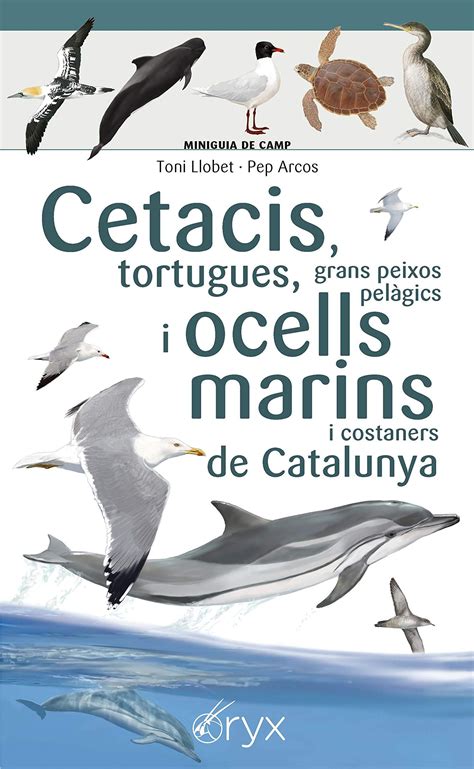 Llobet Toni CETACIS TORTUGUES GRANS PEIXOS PELÀGICS I OCELLS MARINS