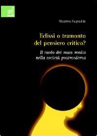 Eclisse o tramonto del pensiero critico Il ruolo dei mass 読書メーター