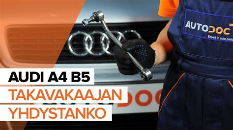 Kuinka Vaihtaa Koiranluu Taakse Audi A4 B5 Avant Autoon Vaihto Ohje