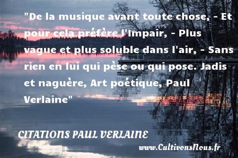 De La Musique Avant Toute Chose Citations Paul Verlaine Cultivons Nous