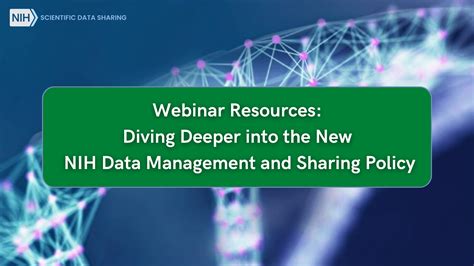 Webinar Resources Diving Deeper Into The New Nih Data Management And