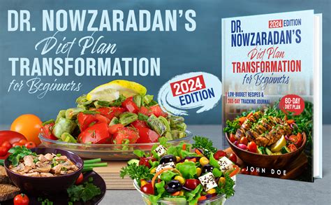 Dr Nowzaradans Diet Plan Transformation For Beginners Embrace Your Path To A Healthier Life