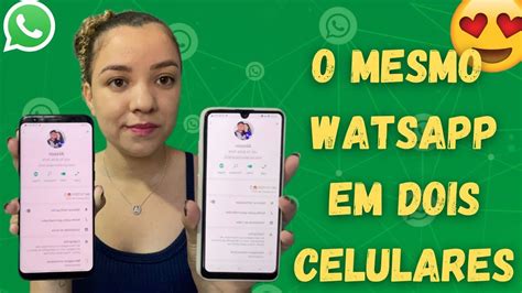 Como Usar A MESMA CONTA Do WATSAPP Em DOIS CELULARES Ao Mesmo Tempo