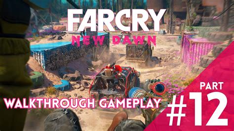 Far Cry New Dawn Walkthrough Gameplay Part Youtube