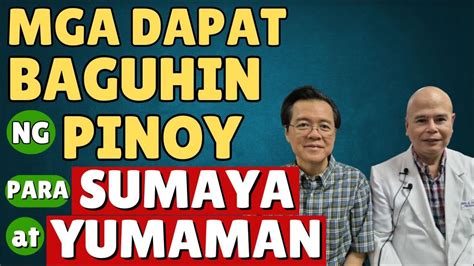 Mga Dapat Baguhin Ng Pinoy Para Sumaya At Yumaman By Dr Roel Tolentino