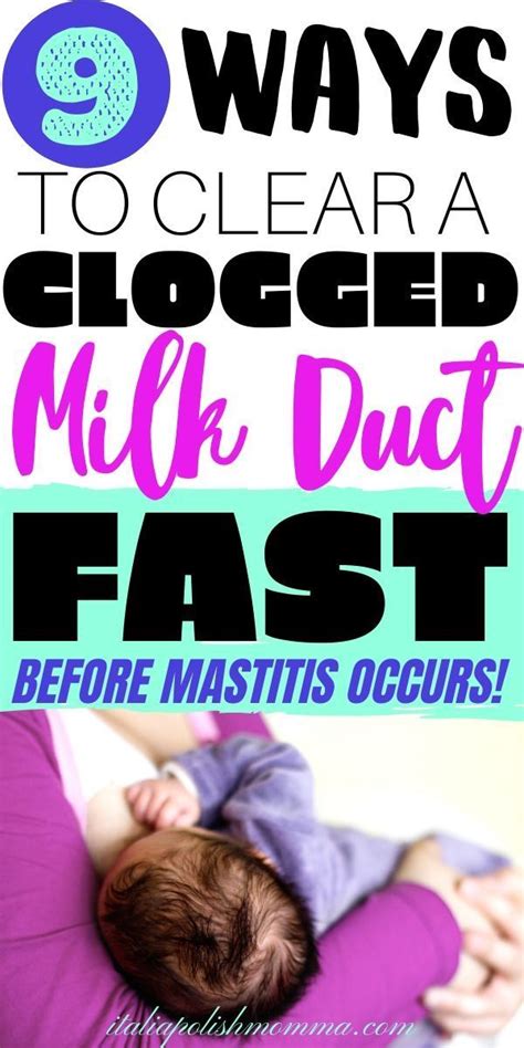 9 Ways To Clear A Clogged Milk Duct Fast Artofit