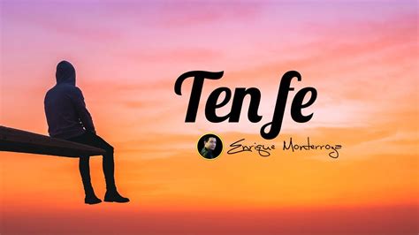 Ten Fe Enrique Monterroza YouTube