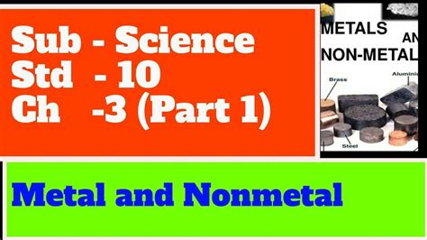 Class 10 Science Chapter 3 Metal And Nonmetal Part 1 Youtube